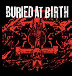 Buried At Birth : Smashed in the Face